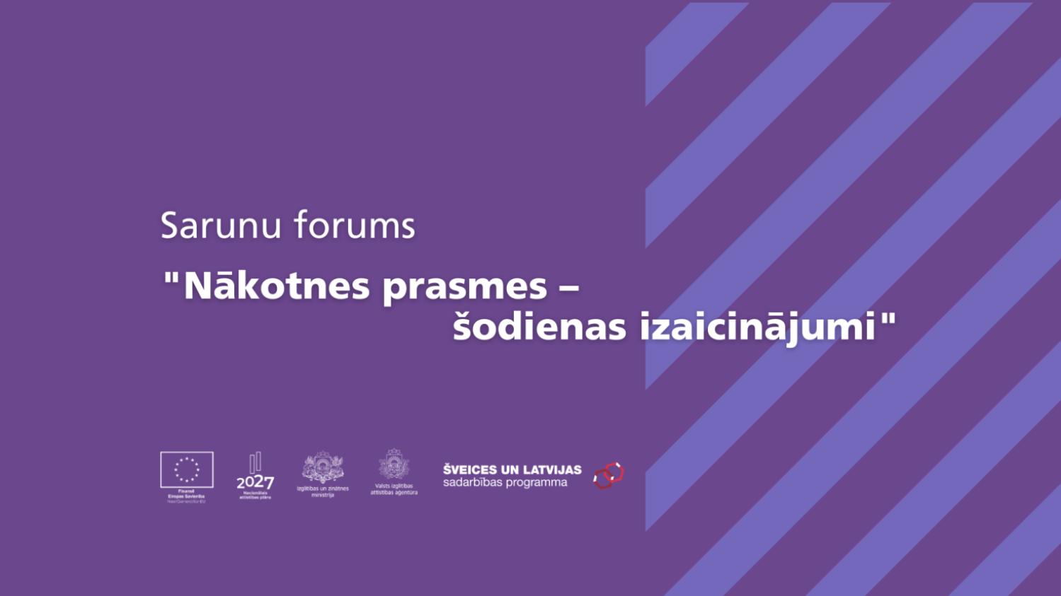 Nākotnes prasmes šodien: forums par izglītības un darba vides mijiedarbību