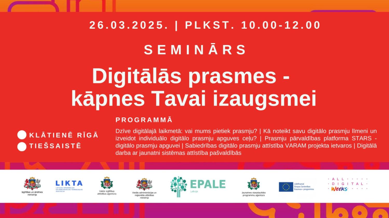 Aicinām piedalīties seminārā "Digitālās prasmes – kāpnes Tavai izaugsmei"